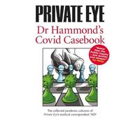 Phil Hammond PRIVATE EYE Dr Hammond's Covid Casebook (Tascabile)