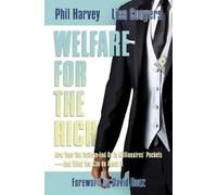 Phil Harvey Lisa Conyers Welfare for the Rich (Copertina rigida)