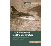 Phil Haun Tactical Air Power and the Vietnam War (Copertina rigida)