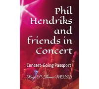 Phil Hendricks and friends in Concert: Concert-Going Passport