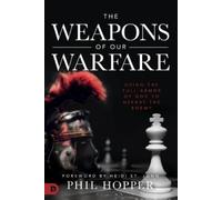 Phil Hopper Weapons of Our Warfare, The (Tascabile)