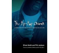 Phil Jackson Efrem Smith The Hip-Hop Church (Tascabile)