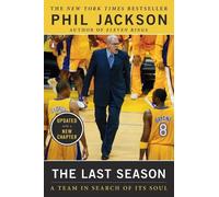 Phil Jackson Michael Arkush The Last Season (Tascabile)