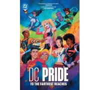 Phil Jimenez Nicole Maines DC Pride: To the Farthest Reaches (Copertina rigida)