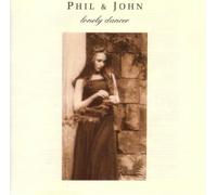 Phil & John - Lonely Dancer (UK Import)