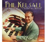 Phil Kelsall - At the Wurlitzer Orgen