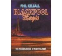 Phil Kelsall - Blackpool Magia