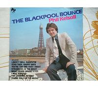 Phil Kelsall - PHIL KELSALL The Blackpool Bounce UK LP 1979