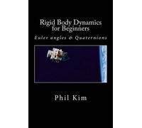 Phil Kim Rigid Body Dynamics For Beginners (Tascabile)