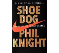 Phil Knight – Shoe Dog – Copertina rigida
