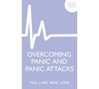 Phil Lane Overcoming Panic and Panic Attacks (Tascabile)