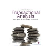 Phil Lapworth Charlotte Sil An Introduction to Transactional Analys (Tascabile)