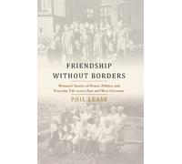 Phil Leask Friendship without Borders (Tascabile)