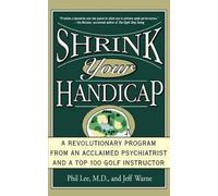 Phil Lee Jeff Warne Shrink Your Handicap (Tascabile)