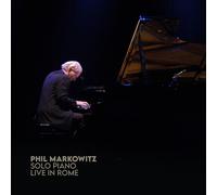 Phil Markovitz - Solo Piano Live In Rome - 2 Cd