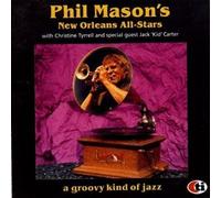 Phil Mason'S New Orleans All-Stars - A Groovy Kind of Jazz