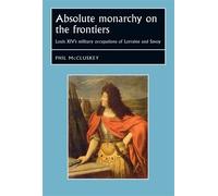Phil McCluskey Absolute Monarchy on the Frontiers (Copertina rigida)
