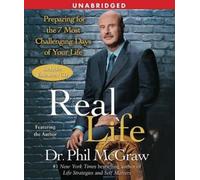 Phil McGraw Real Life: Preparing for the 7 Worst Days of Your Life (Audiobook)