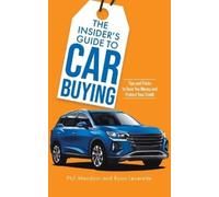 Phil Mendzat Ryan Leverette The Insider's Guide to Car Buying (Tascabile)