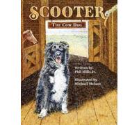 Phil Mills Scooter, The Cow Dog (Tascabile)