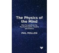 Phil Mollon The Physics of the Mind (Tascabile)