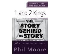 Phil Moore Straight to the Heart of 1 and 2 Kings (Tascabile)