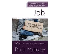 Phil Moore Straight to the Heart of Job (Tascabile) Straight to the Heart Series
