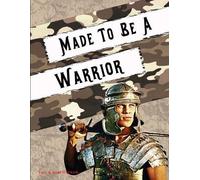 Phil Naukam Made to Be a Warrior (Tascabile)