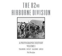 Phil Nordyke The 82nd Airborne Division (Tascabile)