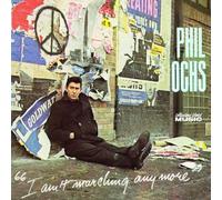 Phil Ochs - I Ain't Marching Anymore by Phil Ochs (2005-10-29)