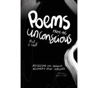 Phil O'Neill Poems from the Unconscious (Tascabile)