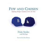 Phil Pepe Duke Snider Few and Chosen Dodgers (Copertina rigida) Few and Chosen