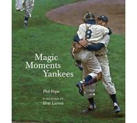 Phil Pepe Magic Moments Yankees (Copertina rigida)