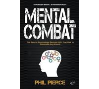 Phil Pierce Mental Combat (Tascabile) Mental Combat