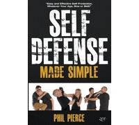 Phil Pierce Self Defense Made Simple (Tascabile)