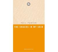 Phil Porter The Cracks in my Skin (Tascabile) Oberon Modern Plays