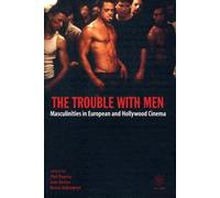 Phil Powrie The Trouble with Men - Masculinities in European (Copertina rigida)
