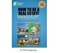 Phil Pustejovsky How to be a Real Estate Investor (Tascabile)
