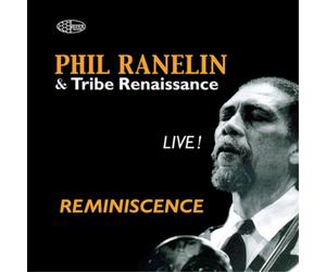 Phil Ranelin & Tribe Renaissance Reminiscence: Live (CD) Album