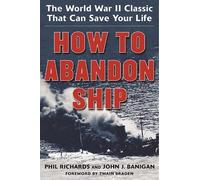 Phil Richards John J. Banigan How to Abandon Ship (Tascabile)