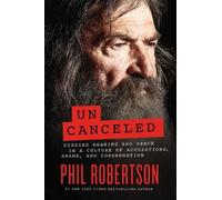 Phil Robertson Uncanceled (Copertina rigida)