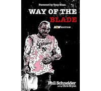 Phil Schneider Way of the Blade (Tascabile)