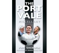 Phil Sherwin Sherwin Phil The Port Vale Miscellany (Tascabile)