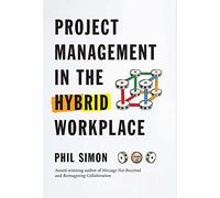 Phil Simon Project Management in the Hybrid Workplace (Copertina rigida)