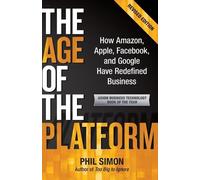 Phil Simon The Age of the Platform (Tascabile)