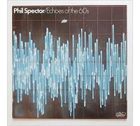Phil Spector - Echoes Of The 60's [LP]