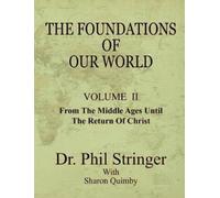 Phil Stringer The Foundations of Our World, Volume II (Tascabile)