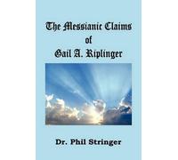 Phil Stringer The Messianic Claims of Gail A. Riplinger (Tascabile)