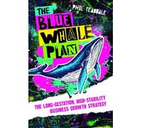 Phil Teasdale The Blue Whale Plan (Tascabile)