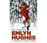 Phil Thompson Emlyn Hughes (Tascabile)
